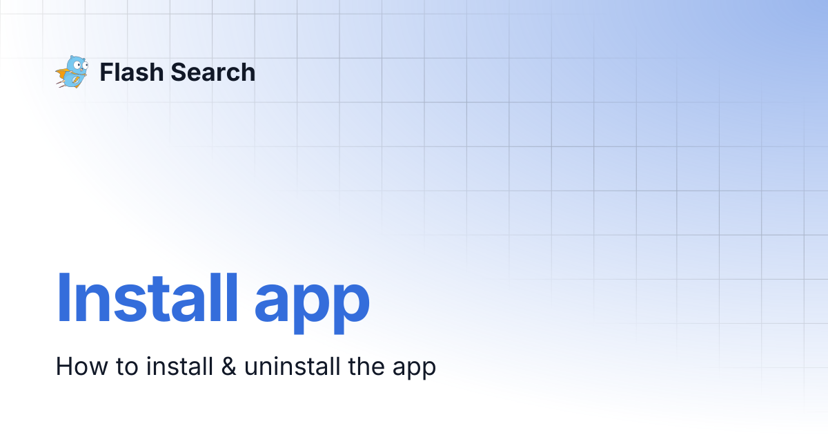 Install app | Flash Search